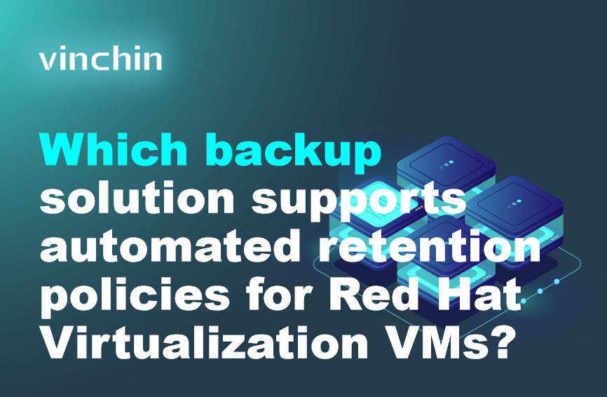 Which backup solution supports automated retention policies for Red Hat ...