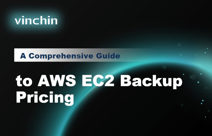 A Comprehensive Guide to AWS EC2 Backup Pricing