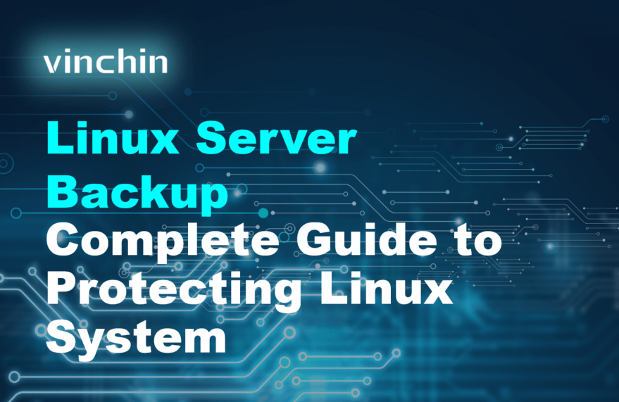 Linux Server Backup: Complete Guide to Protecting Linux System
