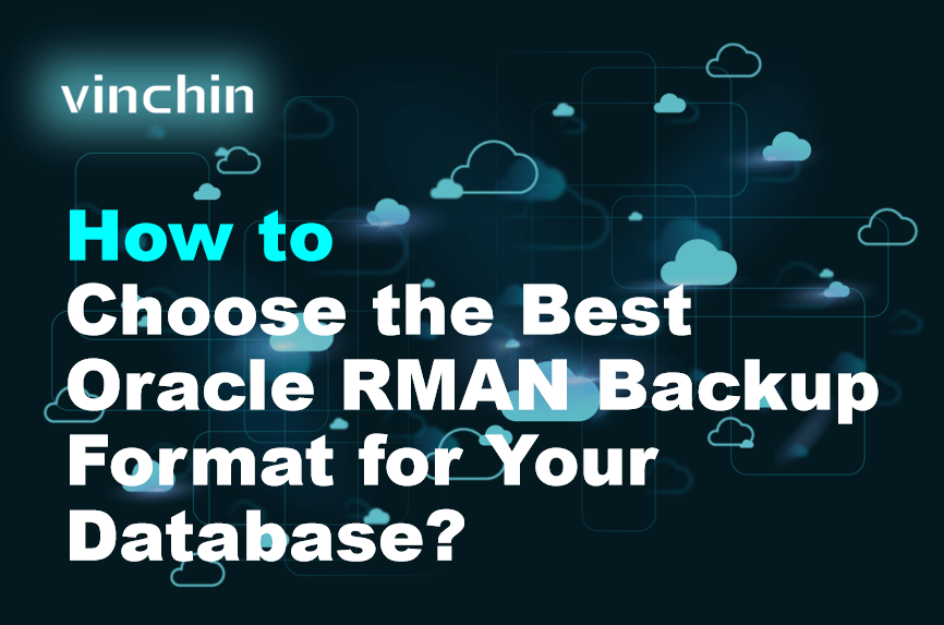 How to Choose the Best Oracle RMAN Backup Format for Your Database ...