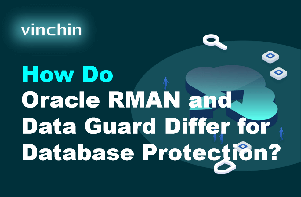 How Do Oracle RMAN and Data Guard Differ for Database Protection ...