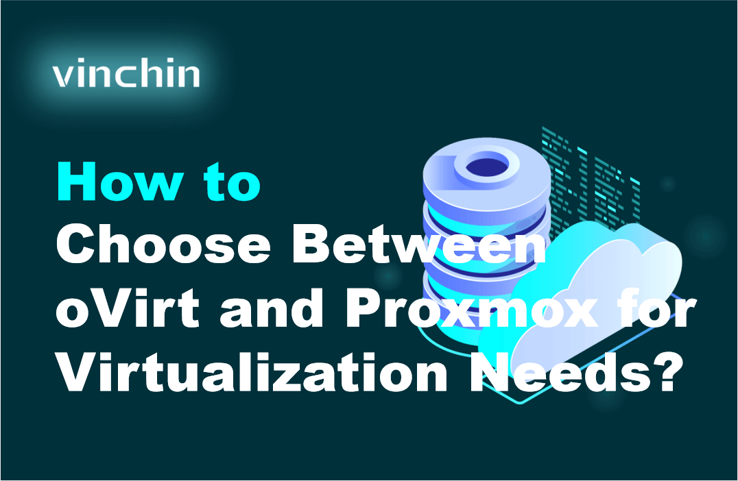How to Choose Between oVirt and Proxmox for Virtualization Needs ...