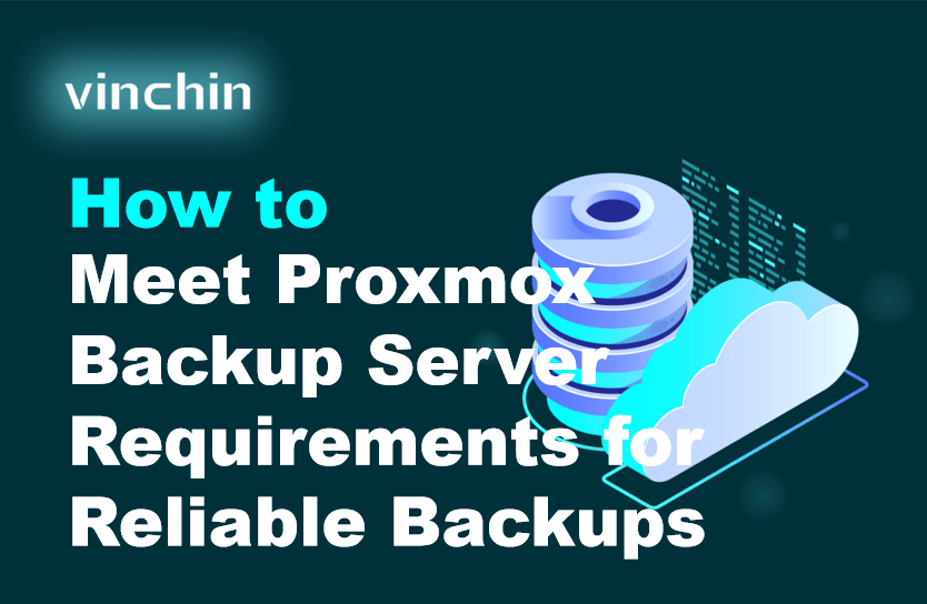 How to Meet Proxmox Backup Server Requirements for Reliable Backups ...