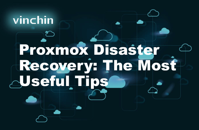Proxmox Disaster Recovery: The Most Useful Tips