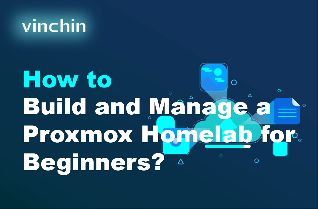 How to Build and Manage a Proxmox Homelab for Beginners?