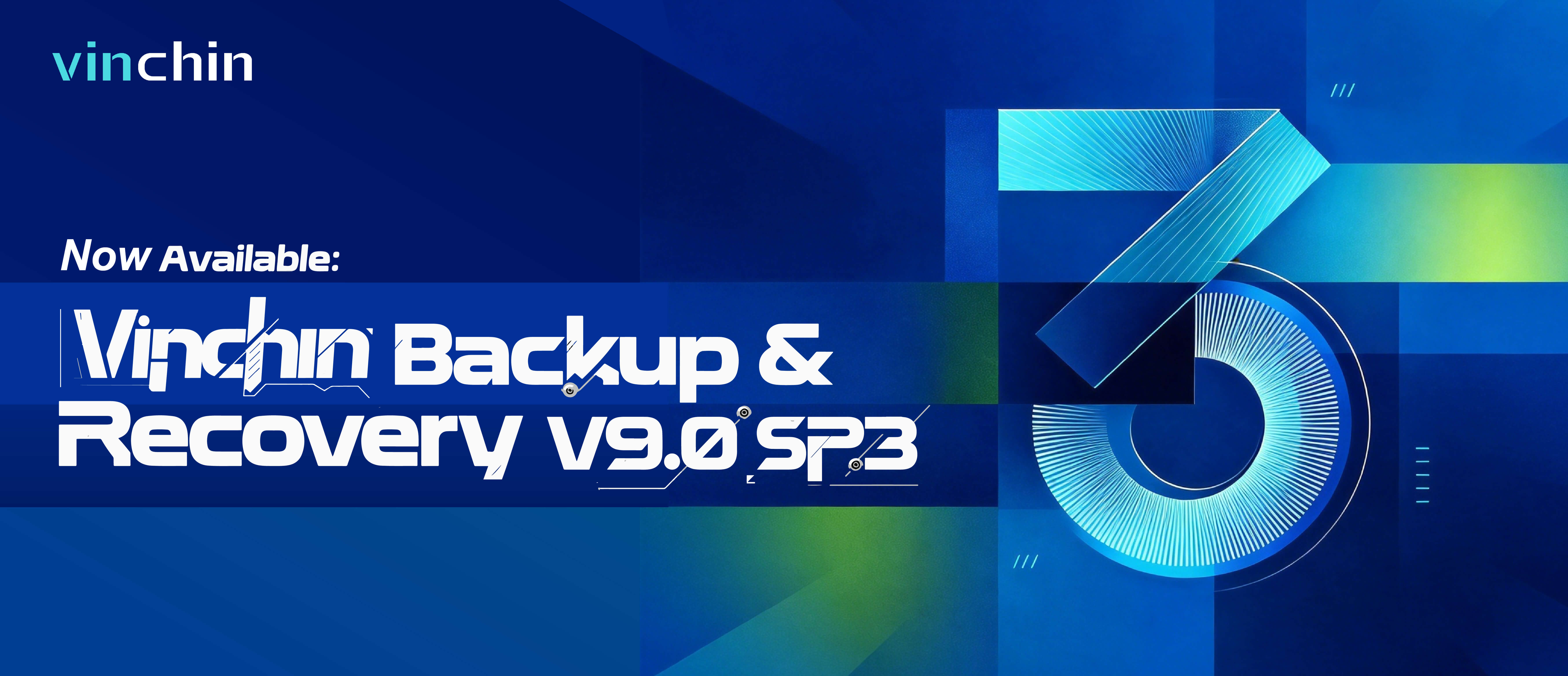 vinchin-releases-backup-&-recovery-v9.0-sp3-with-enhanced-protection-and-compatibility