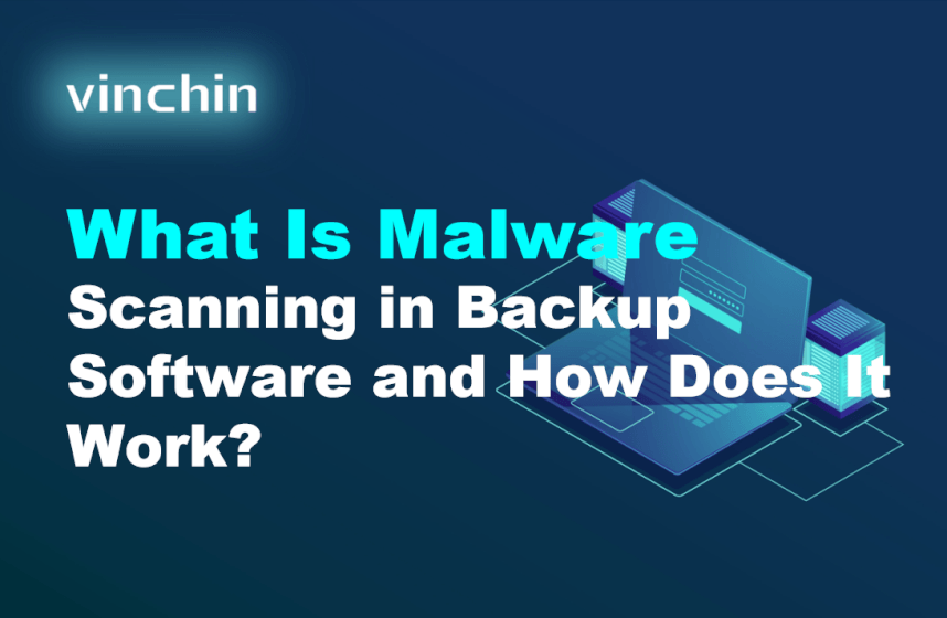 what-is-malware-scanning-in-backup-software-and-how-does-it-work?