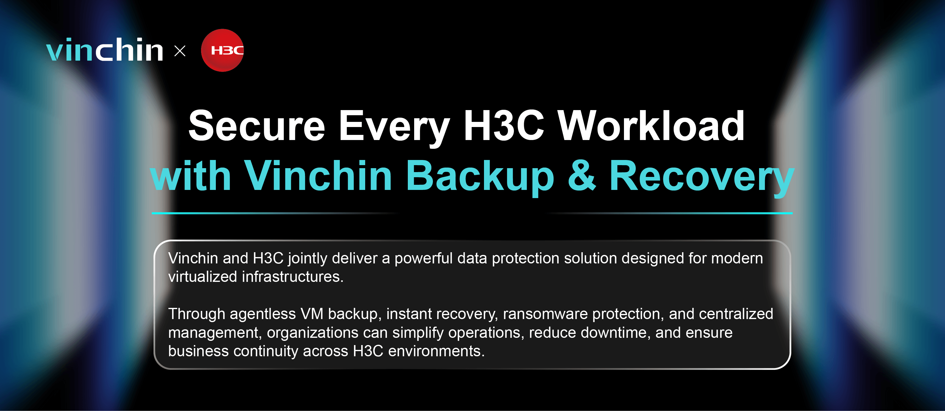 vinchin-and-h3c-jointly-launch-new-whitepaper-on-centralized-backup-and-disaster-recovery-for-modern-virtualization-environments