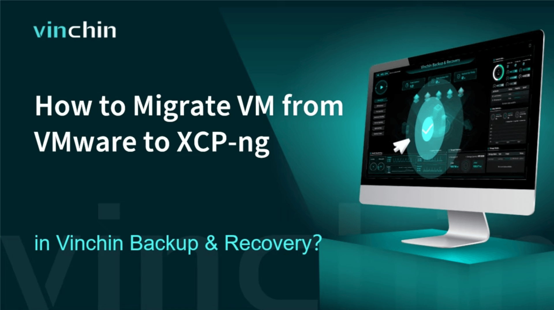 How to Easily Backup and Restore VMware to XCP-ng with Vinchin Backup & Recovery?