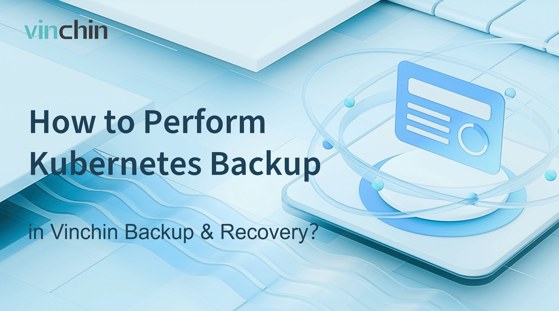 How to Perform Kubernetes Backup
