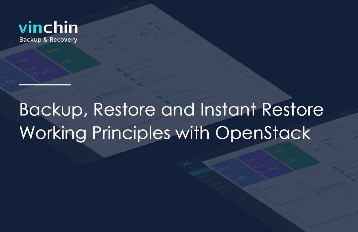 Backup, Restore and Instant Restore Working Principles with OpenStack