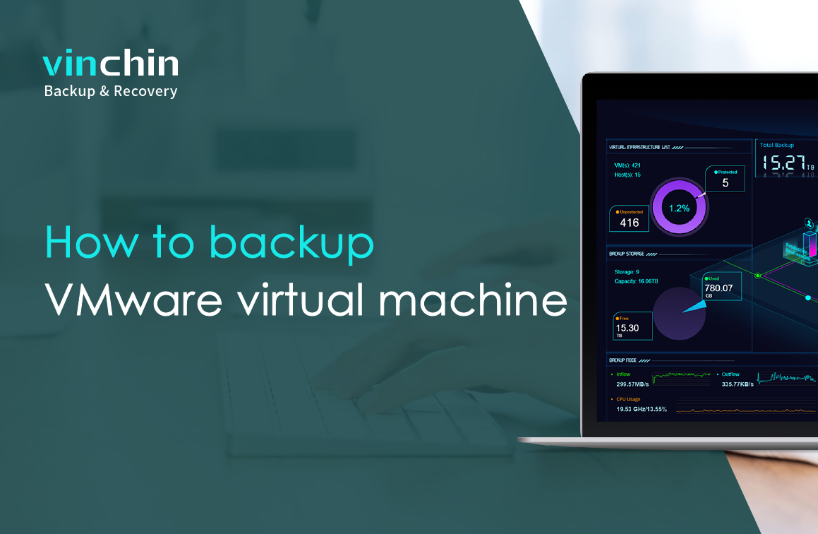Backup your VMware virtual machines with Vinchin Backup & Recovery