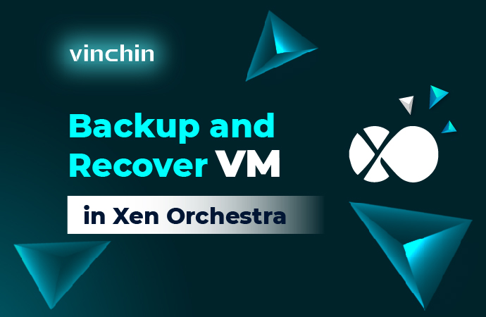 Backup and Recover VM in Xen Orchestra