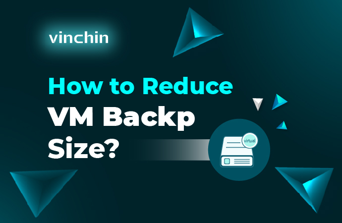 Reduce VM Backup Size