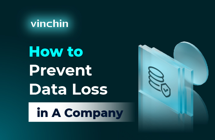 Prevent Data Loss in A Company