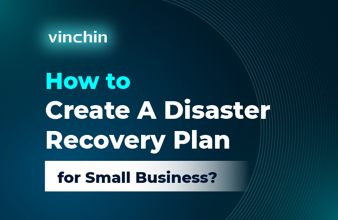 How to Create A Disaster Recovery Plan for Small Business