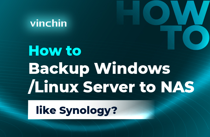 How to Backup Windows/Linux Server to NAS?