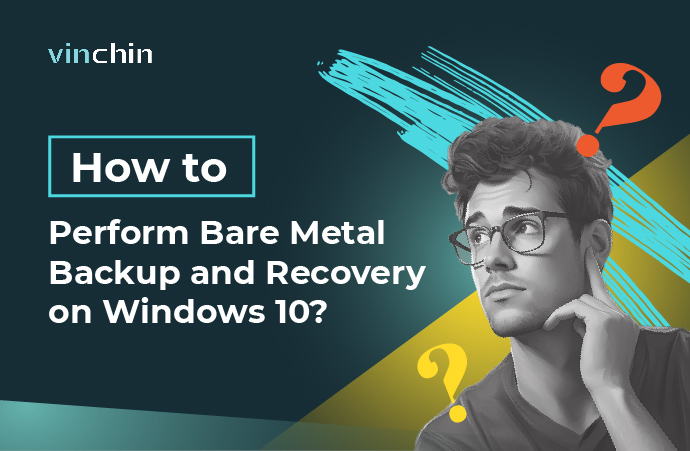 Bare Metal Backup Windows 10