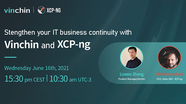 Strengthen your IT business continuity with Vinchin and XCP-ng
